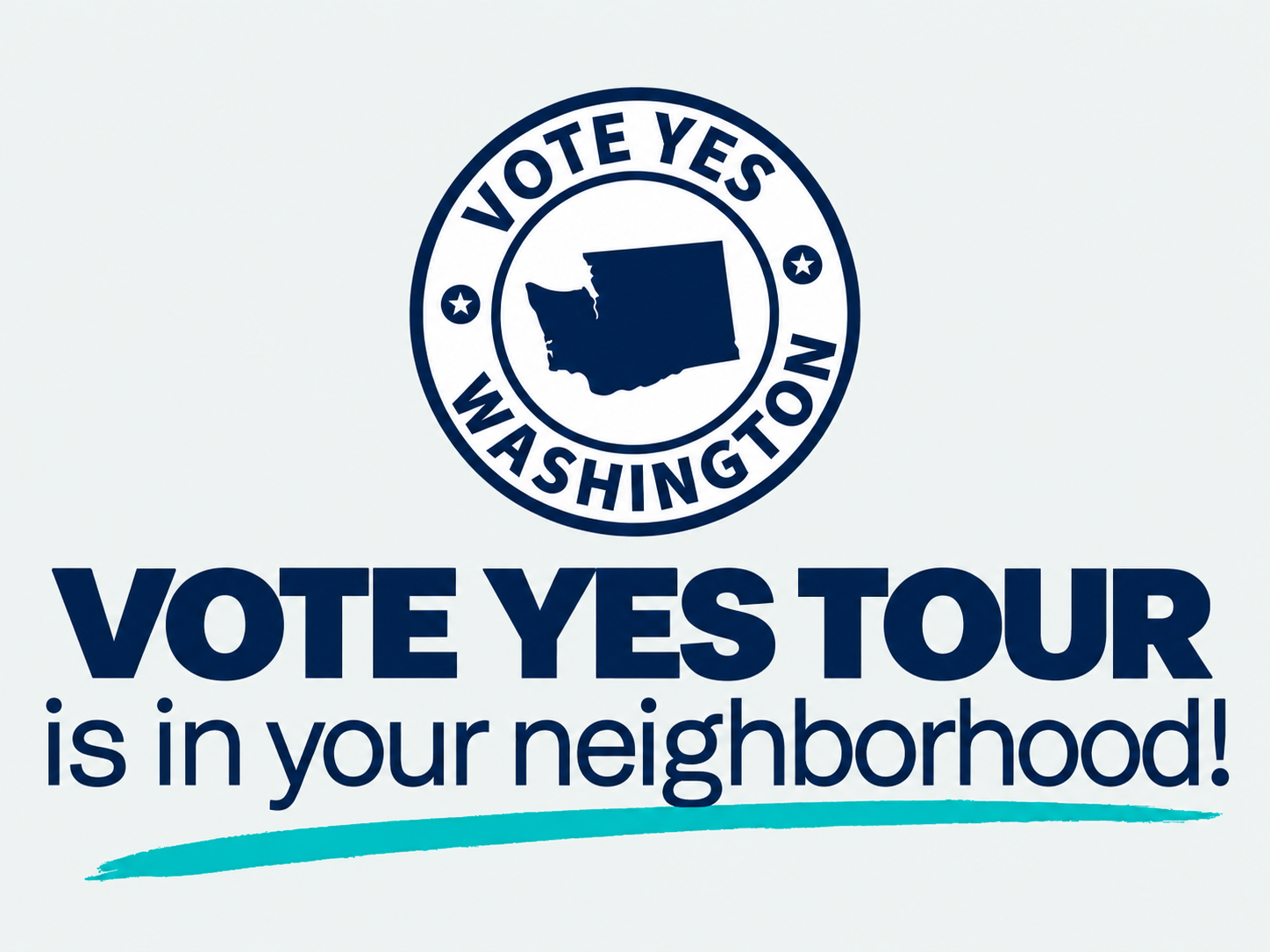 VOTE YES Tour is in your neighborhood!
